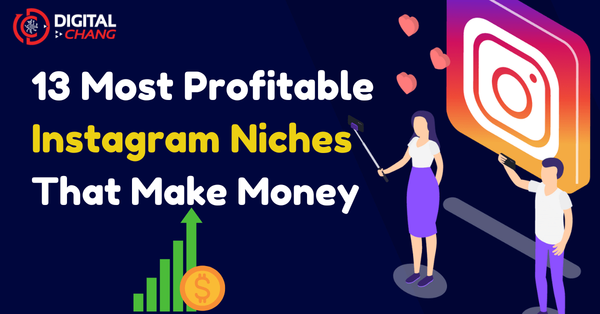 13 Most Profitable Instagram Niches that Make Money Online 2023